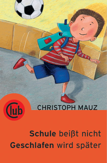 Schule beißt nicht! Geschlafen wird später!
