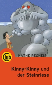 Club Taschenbuch Band 251 Kinny Kinny und der Steinriese Käthe Recheis