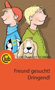 Club Taschenbuch Band 233 Freund gesucht! Dringend!