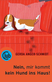 Club Taschenbuch Band 244 Nein, mir kommt kein Hund ins Haus