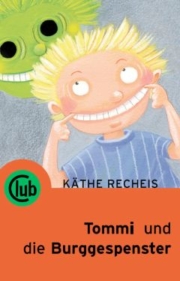 Club Taschenbuch Band 247 Tommi und die Burggespenster