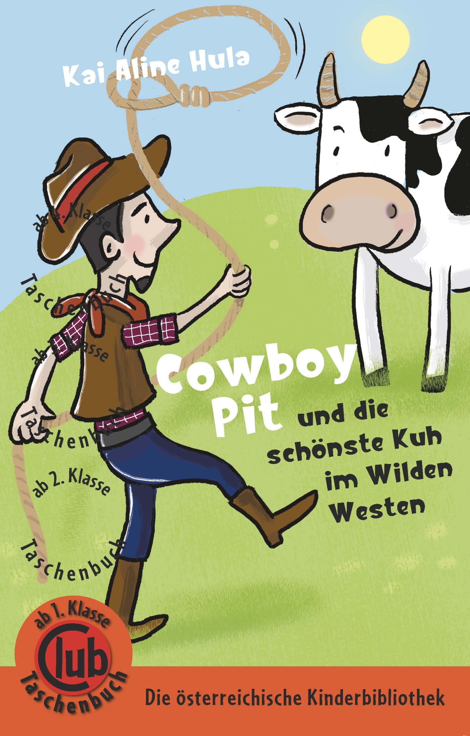 Cowboy Pit und die schönste Kuh im Wilden Westen