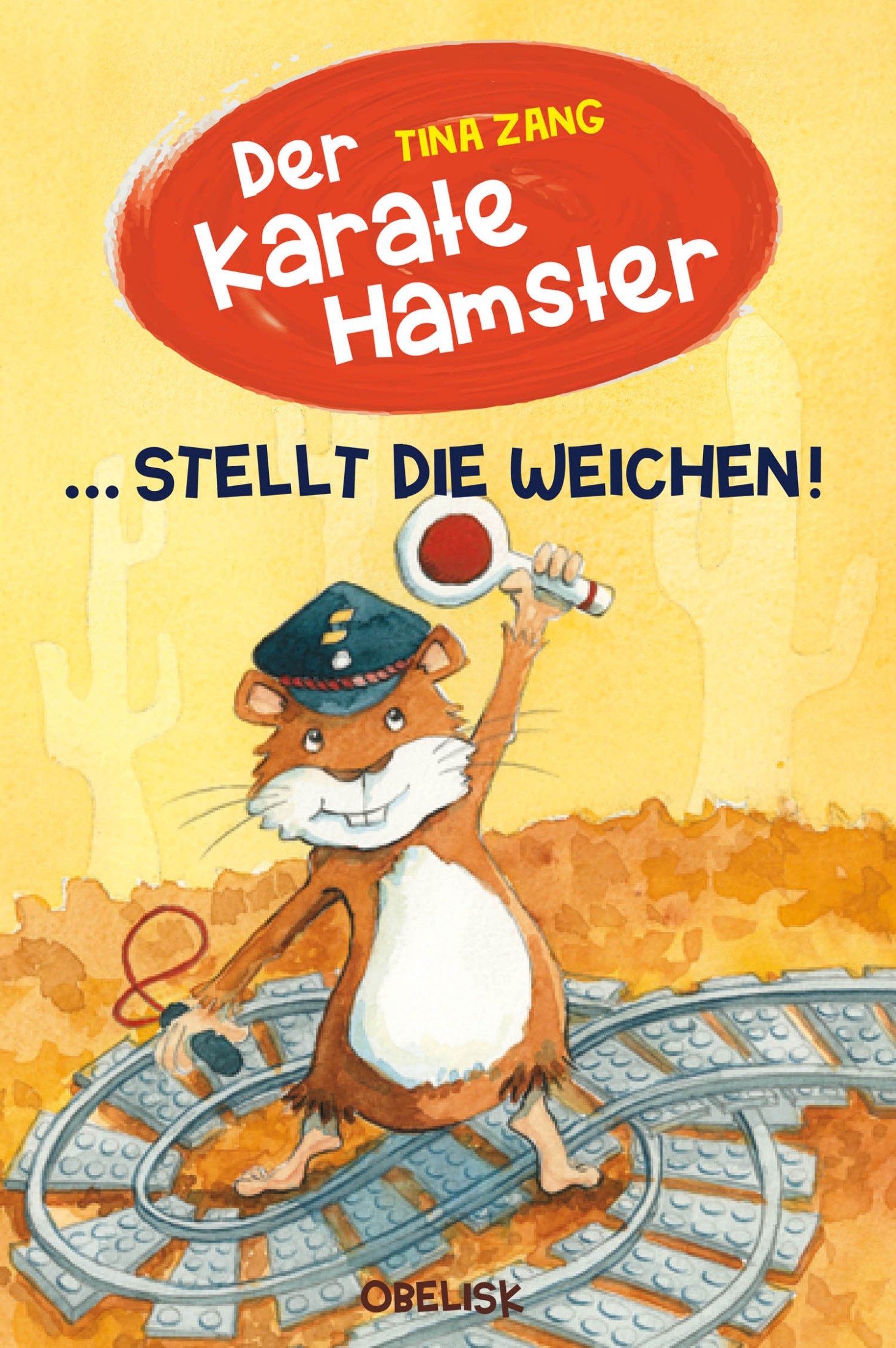 Der Karatehamster stellt die Weichen (E-Book)