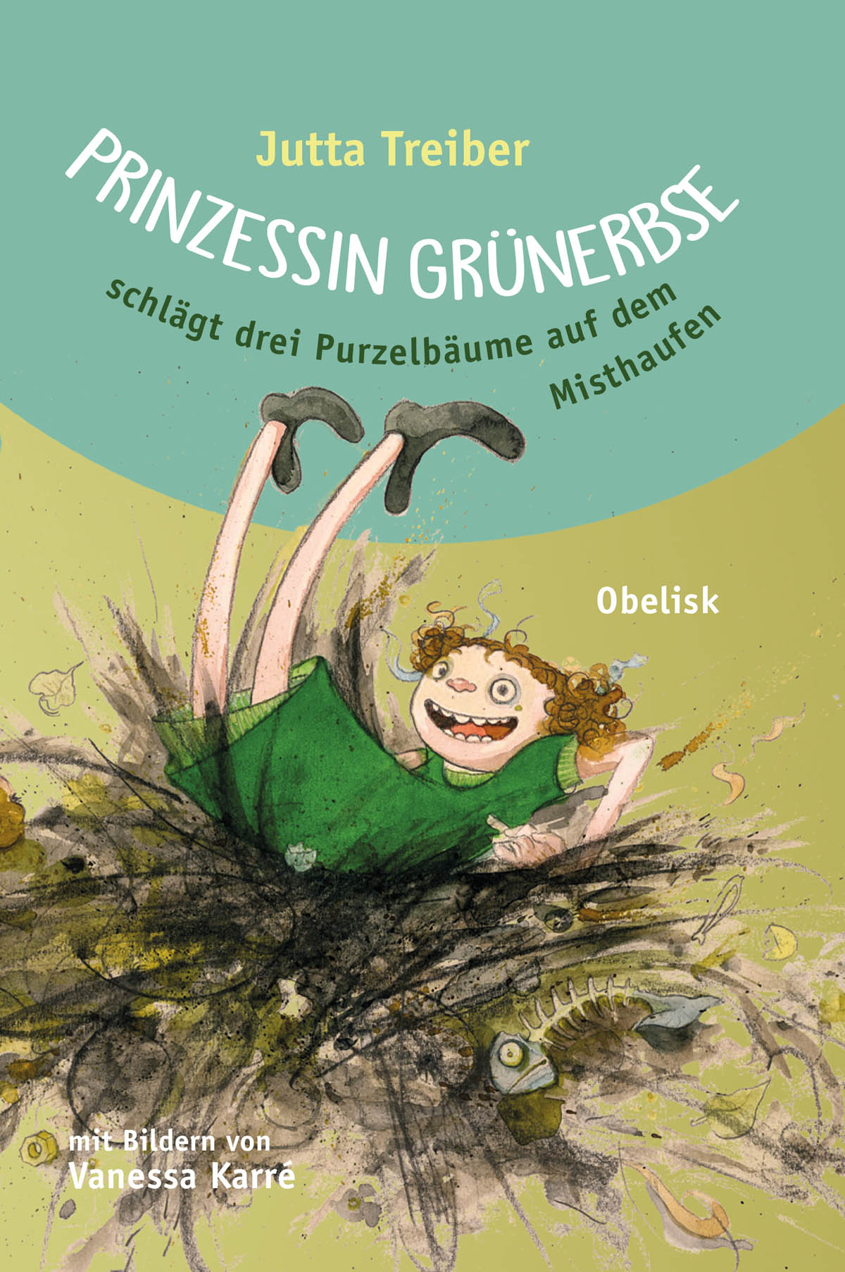 Prinzessin Grünerbse schlägt drei Purzelbäume auf dem Misthaufen (E-Book)
