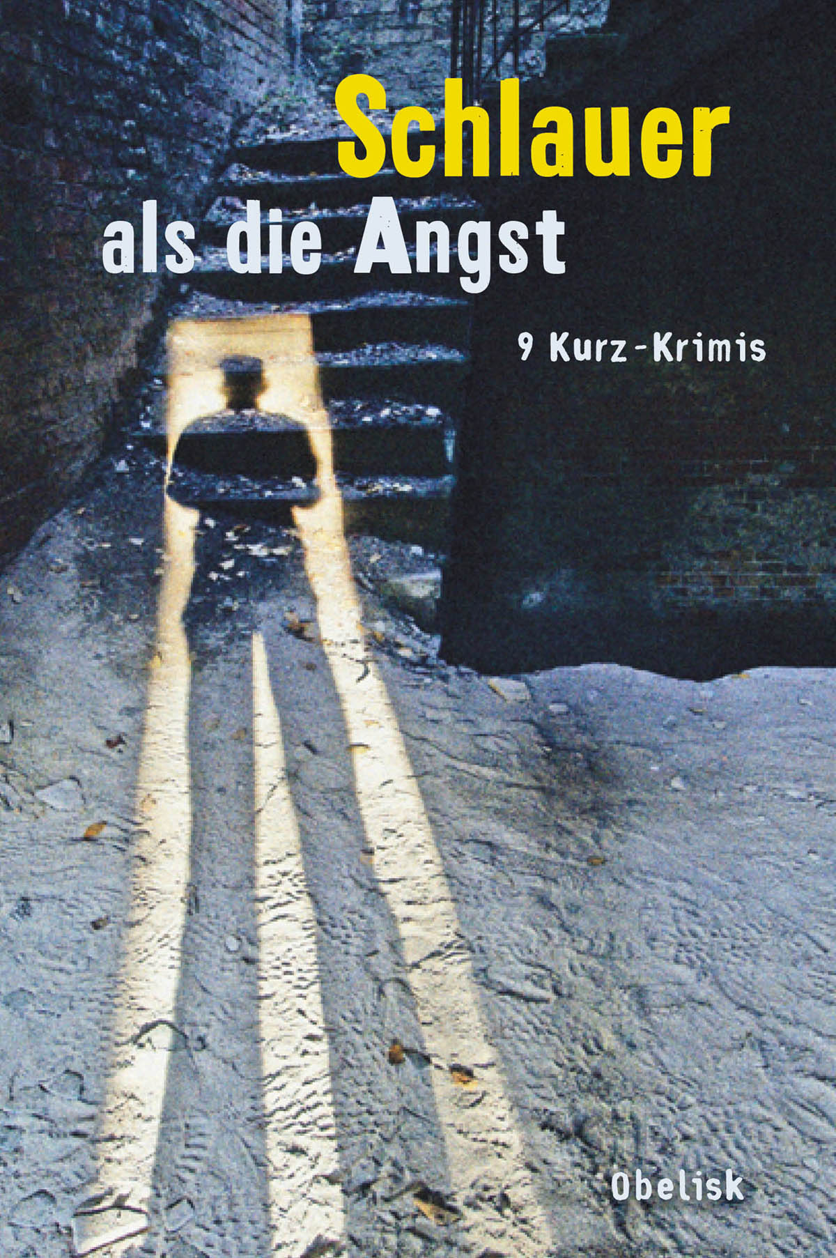 Schlauer als die Angst (E-Book)