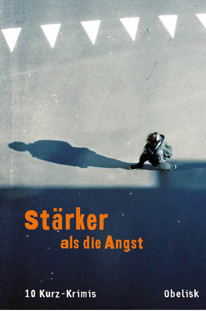 Stärker als die Angst