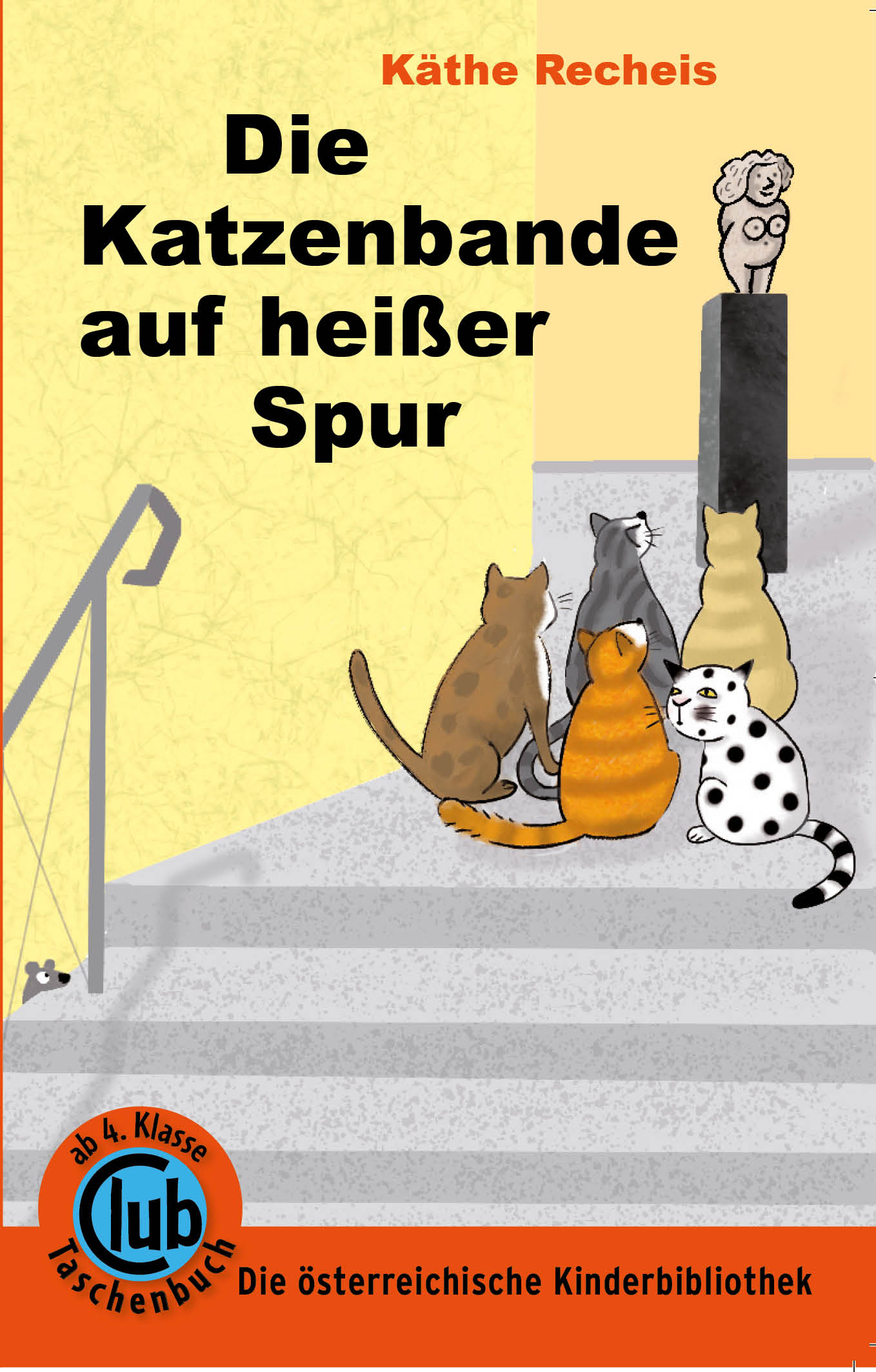 Die Katzenbande auf heißer Spur